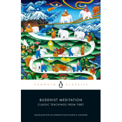 Buddhist Meditation : Classic Teachings from Tibet