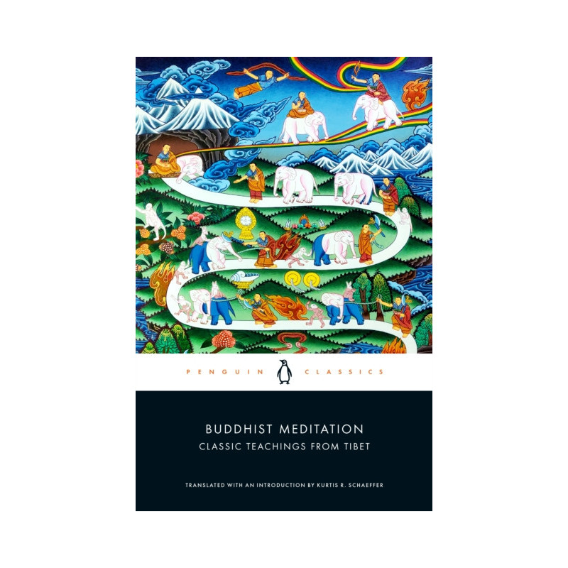 Buddhist Meditation : Classic Teachings from Tibet