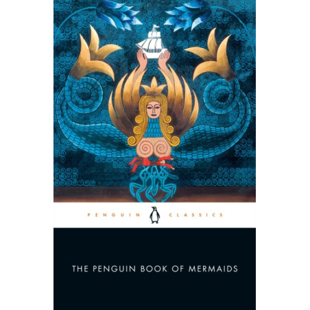 The Penguin Book of Mermaids