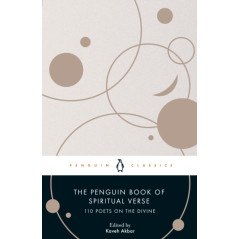 The Penguin Book of Spiritual Verse : 110 Poets on the Divine