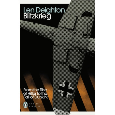 Blitzkrieg : From the Rise of Hitler to the Fall of Dunkirk