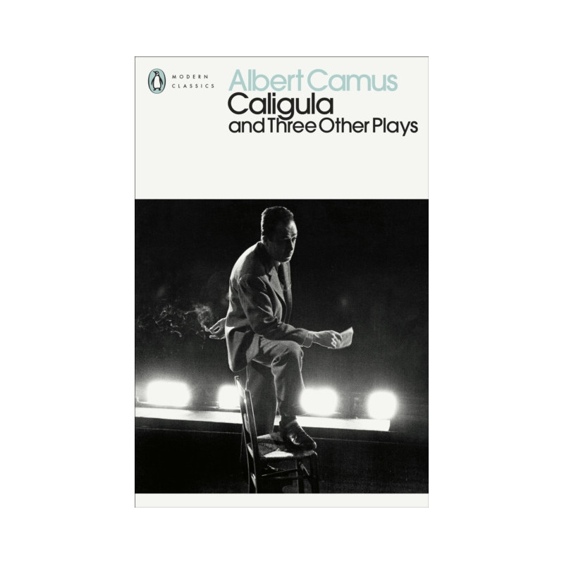 Caligula and Three Other Plays