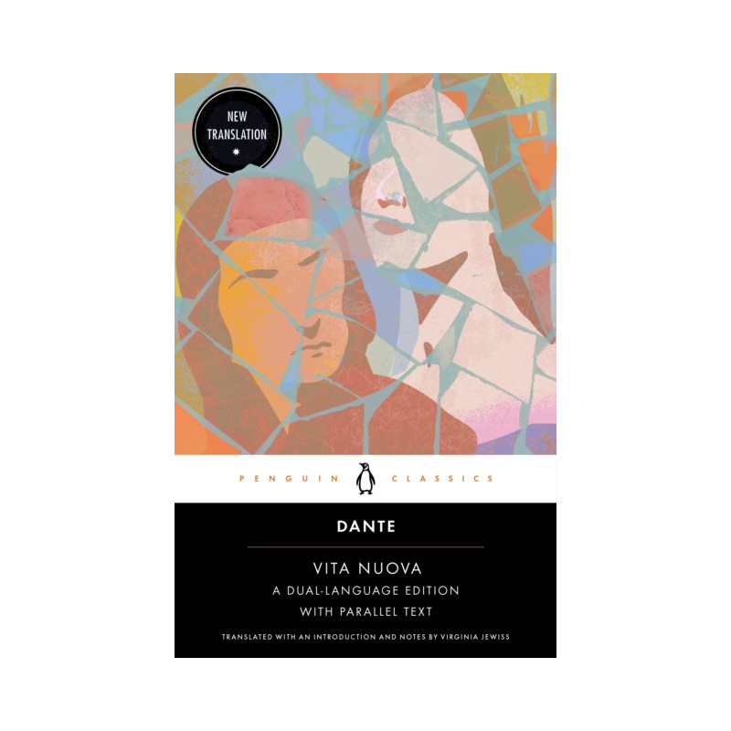 Vita Nuova : A Dual-Language Edition with Parallel Text