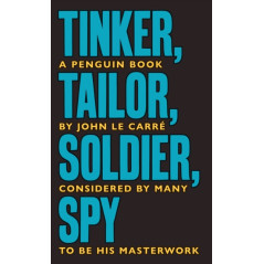 Tinker Tailor Soldier Spy : The Smiley Collection