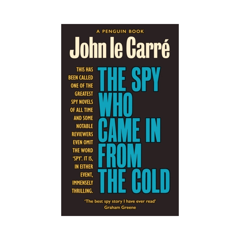 The Spy Who Came in from the Cold : The Smiley Collection