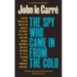 The Spy Who Came in from the Cold : The Smiley Collection
