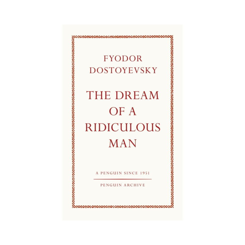 The Dream of a Ridiculous Man