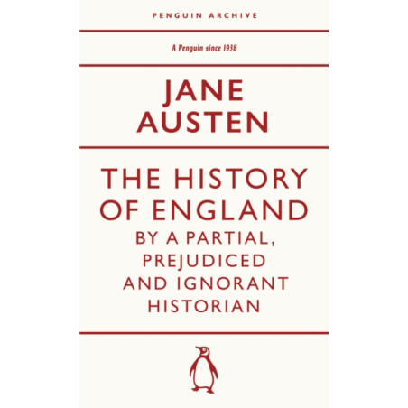 The History of England by a Partial, Prejudiced and Ignorant Historian