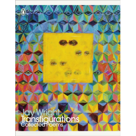 Transfigurations : Collected Poems