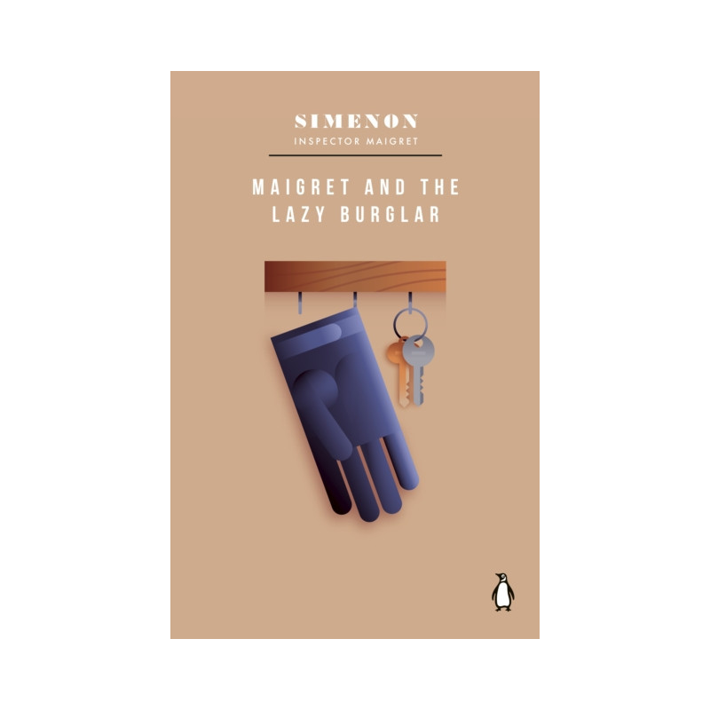 Maigret and the Lazy Burglar : Inspector Maigret Maigret and the Lazy Burglar : Inspector Maigret