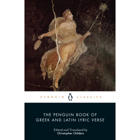 The Penguin Book of Greek and Latin Lyric Verse