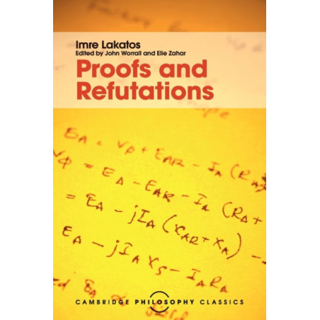 Proofs and Refutations : The Logic of Mathematical Discovery