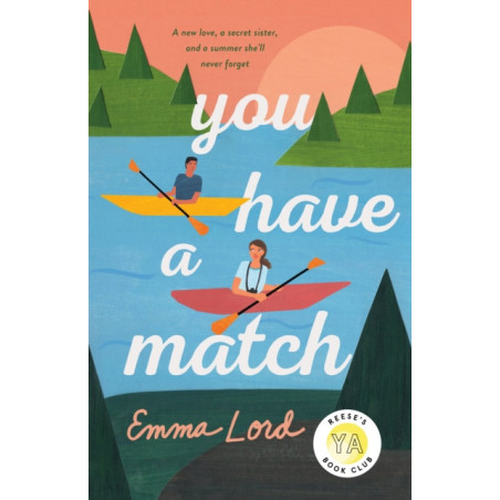 You Have a Match : A Novel