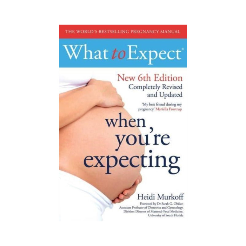 What to Expect When You're Expecting 6th Edition