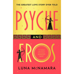 Psyche and Eros : The spellbinding Greek mythology retelling that everyone’s talking about!