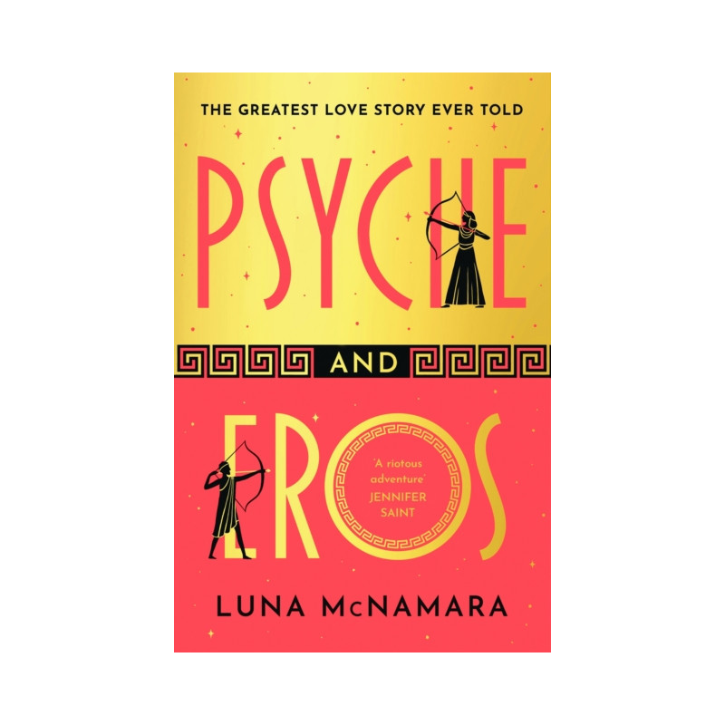 Psyche and Eros : The spellbinding Greek mythology retelling that everyone’s talking about!