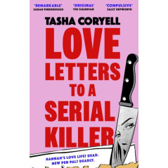 Love Letters to a Serial Killer : Cosmo's Thriller of the Year 2024 –  ‘dark, witty and so original’ (Sarah Pinborough)