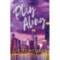 Play Along : the new sports romance for 2024 with steam, fake dating and a Vegas wedding - from the TikTok sensation Play Along : the new sports romance for 2024 with steam, fake dating and a Vegas wedding - from the TikTok sensation