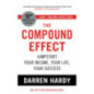 The Compound Effect : Jumpstart Your Income, Your Life, Your Success