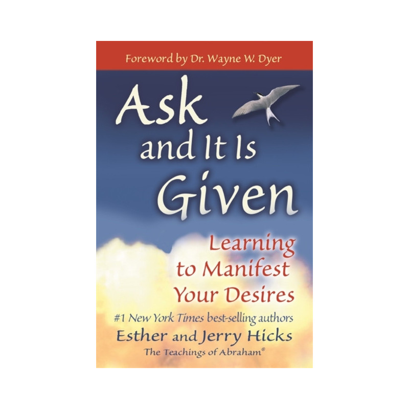 Ask and It is Given : Learning to Manifest Your Desires