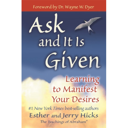 Ask and It is Given : Learning to Manifest Your Desires