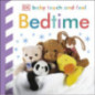 Baby Touch and Feel Bedtime Baby Touch and Feel Bedtime