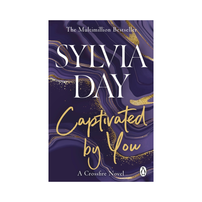 Captivated by You : A Crossfire Novel Captivated by You : A Crossfire Novel