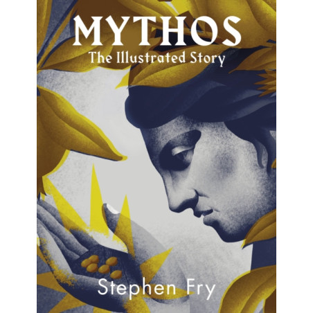 Mythos : The stunningly iIllustrated story