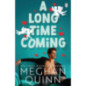 A Long Time Coming