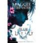 Blue Lily, Lily Blue Blue Lily, Lily Blue