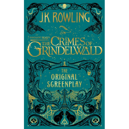 Fantastic Beasts: The Crimes of Grindelwald – The Original Screenplay