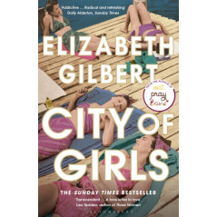 City of Girls : The Sunday Times Bestseller