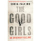 The Good Girls : An Ordinary Killing