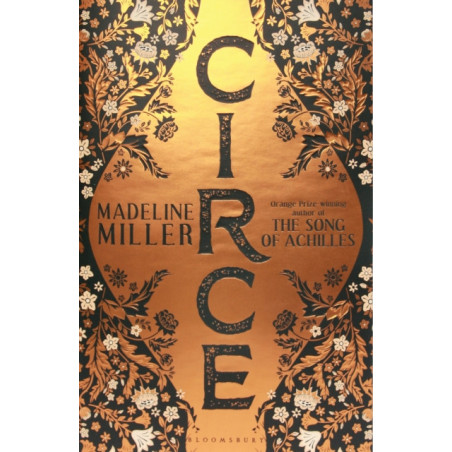 Circe : The stunning new anniversary edition from the author of international bestseller The Song of Achilles