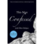 This Man Confessed This Man Confessed