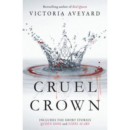 Cruel Crown : Two Red Queen Short Stories