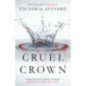Cruel Crown : Two Red Queen Short Stories Cruel Crown : Two Red Queen Short Stories