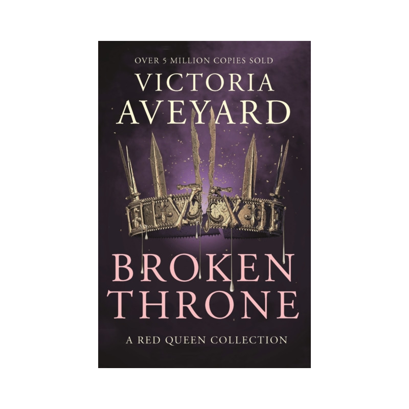 Broken Throne : An unmissable collection of Red Queen novellas brimming with romance and revolution