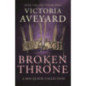 Broken Throne : An unmissable collection of Red Queen novellas brimming with romance and revolution