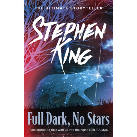 Full Dark, No Stars : A riveting, dark story collection from the No. 1 bestseller, featuring the story '1922'