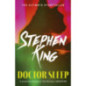Doctor Sleep : a chilling classic from the No. 1 bestseller Doctor Sleep : a chilling classic from the No. 1 bestseller