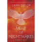 Muse of Nightmares : the magical sequel to Strange the Dreamer Muse of Nightmares : the magical sequel to Strange the Dreamer