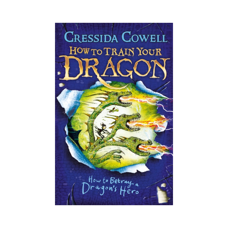 How to Train Your Dragon: How to Betray a Dragon's Hero : Book 11