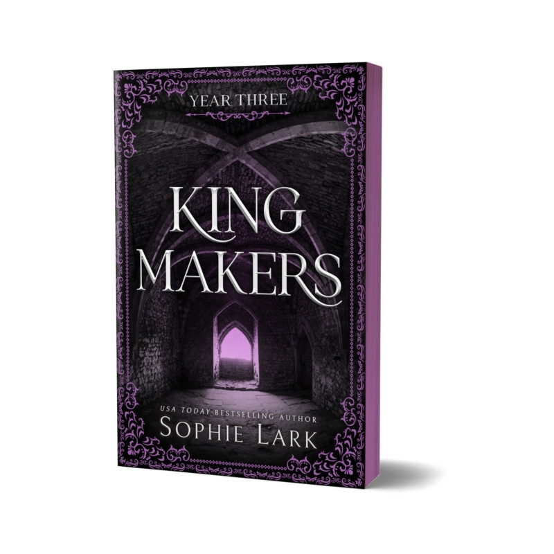 Kingmakers Year Three : A Spicy Dark College Bully Romance (Kingmakers Book 3)