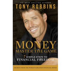 Money Master the Game : 7 Simple Steps to Financial Freedom