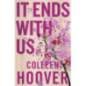 It Ends With Us : The emotional #1 Sunday Times bestseller. Now a major film starring Blake Lively and Justin Baldoni