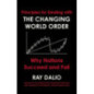 Principles for Dealing with the Changing World Order : Why Nations Succeed or Fail