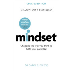 Mindset - Updated Edition : Changing The Way You think To Fulfil Your Potential
