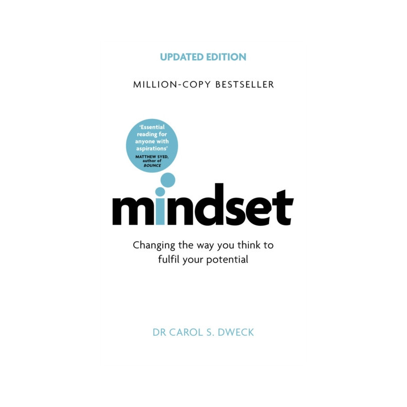 Mindset - Updated Edition : Changing The Way You think To Fulfil Your Potential