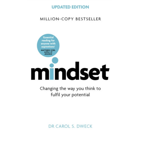 Mindset - Updated Edition : Changing The Way You think To Fulfil Your Potential